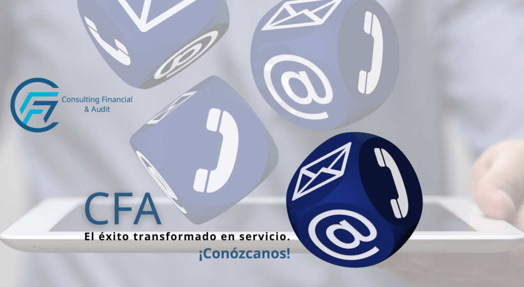 Contacte a la firma Consulting Financial & Audit.